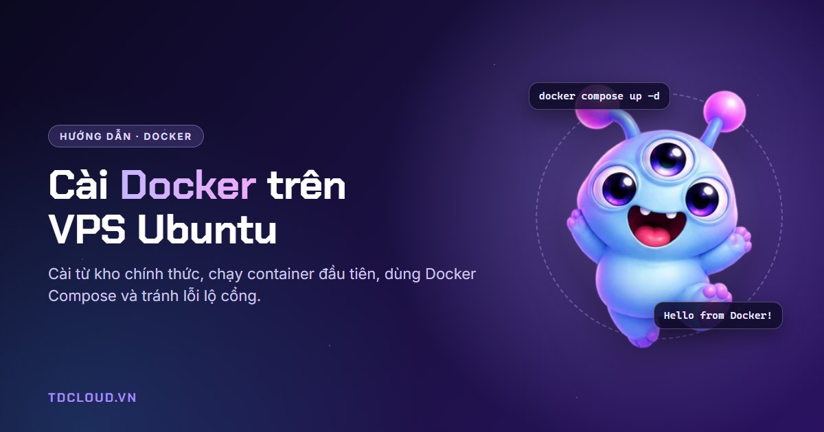 Cách cài Docker trên VPS Ubuntu và chạy container đầu tiên