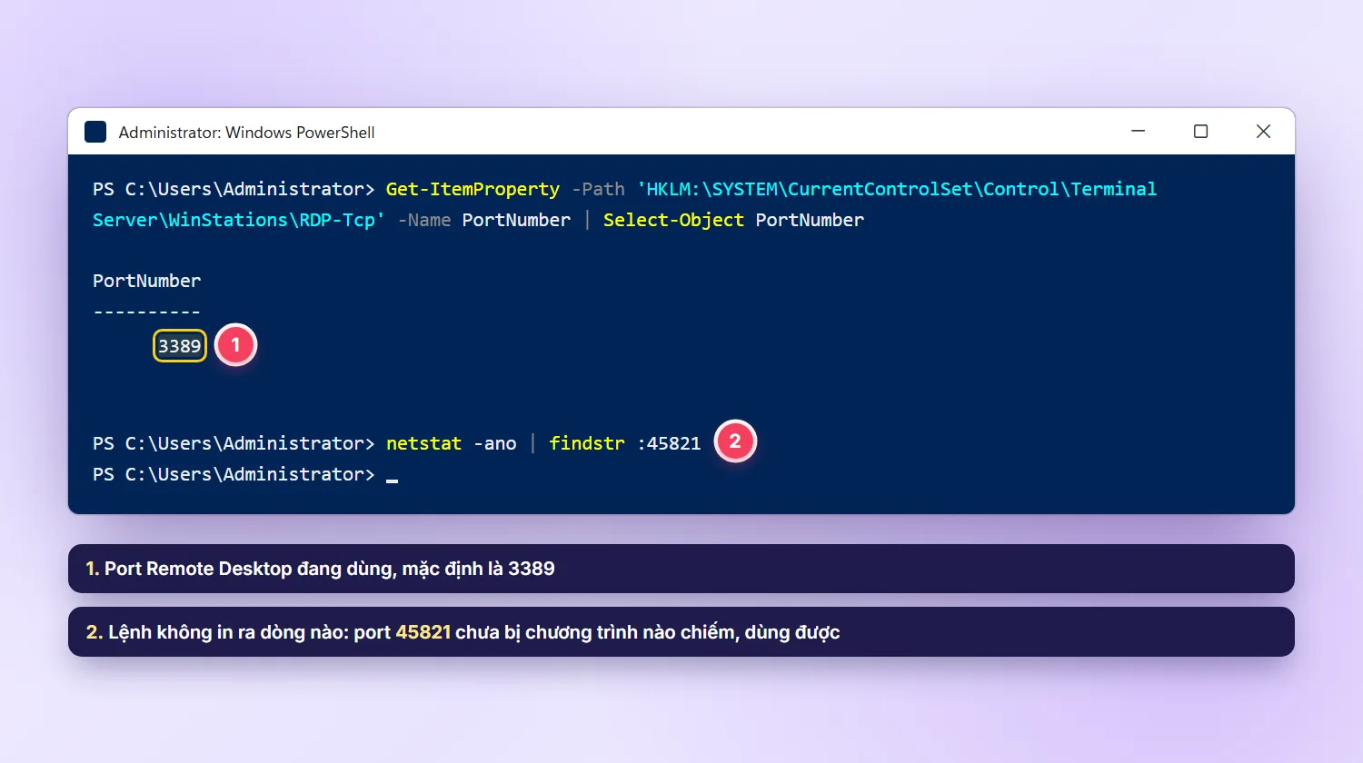 PowerShell hiển thị port Remote Desktop hiện tại là 3389 và lệnh netstat xác nhận port 45821 còn trống